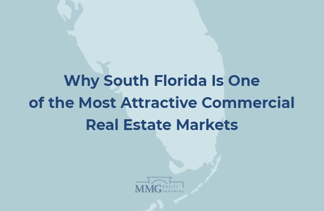 Why South Florida Remains One of the Most Attractive Commercial Real Estate Markets